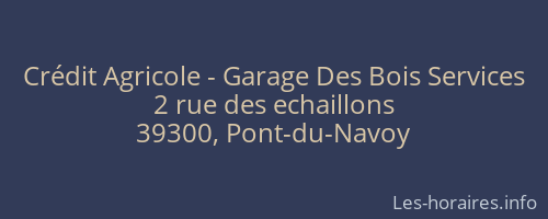Crédit Agricole - Garage Des Bois Services