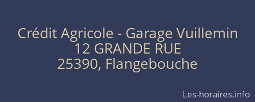 Crédit Agricole - Garage Vuillemin