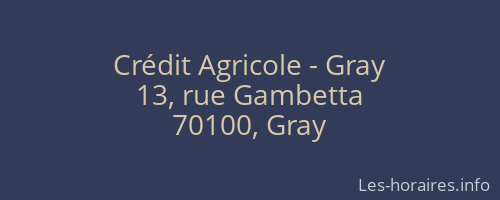 Crédit Agricole - Gray
