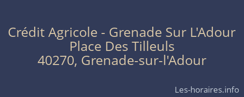 Crédit Agricole - Grenade Sur L'Adour