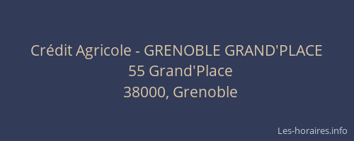 Crédit Agricole - GRENOBLE GRAND'PLACE