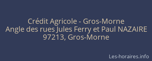 Crédit Agricole - Gros-Morne