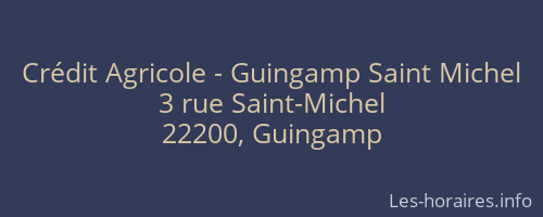 Crédit Agricole - Guingamp Saint Michel