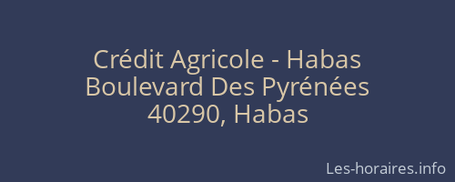 Crédit Agricole - Habas