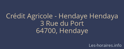 Crédit Agricole - Hendaye Hendaya