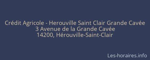 Crédit Agricole - Herouville Saint Clair Grande Cavée