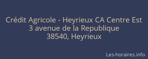 Crédit Agricole - Heyrieux CA Centre Est