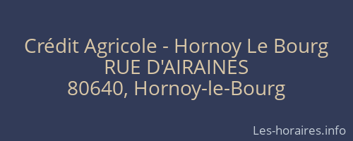 Crédit Agricole - Hornoy Le Bourg