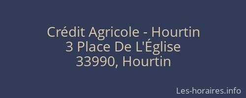 Crédit Agricole - Hourtin