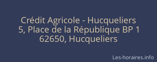Crédit Agricole - Hucqueliers
