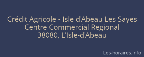 Crédit Agricole - Isle d'Abeau Les Sayes