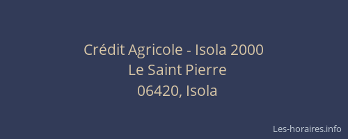 Crédit Agricole - Isola 2000