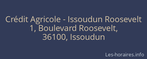 Crédit Agricole - Issoudun Roosevelt