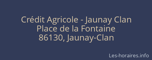 Crédit Agricole - Jaunay Clan