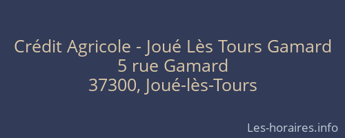 Crédit Agricole - Joué Lès Tours Gamard