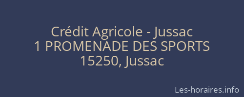 Crédit Agricole - Jussac