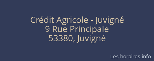 Crédit Agricole - Juvigné
