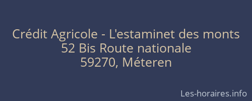 Crédit Agricole - L'estaminet des monts