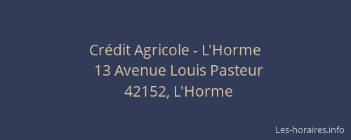 Crédit Agricole - L'Horme