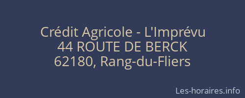 Crédit Agricole - L'Imprévu