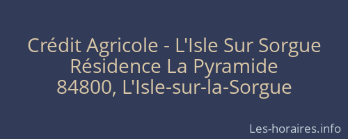 Crédit Agricole - L'Isle Sur Sorgue