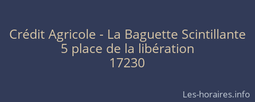 Crédit Agricole - La Baguette Scintillante