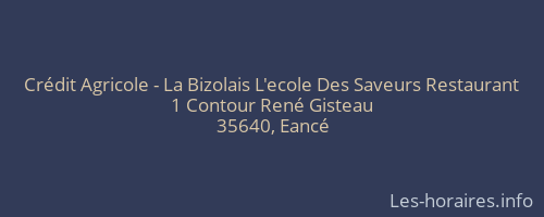 Crédit Agricole - La Bizolais L'ecole Des Saveurs Restaurant
