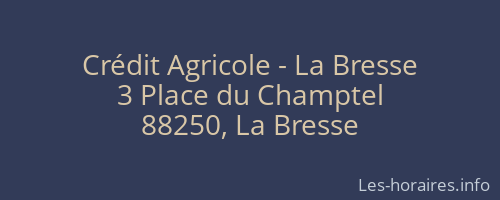 Crédit Agricole - La Bresse