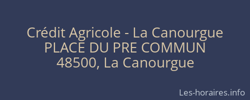 Crédit Agricole - La Canourgue