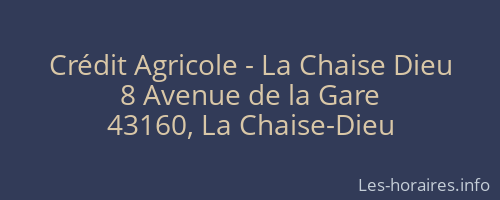 Crédit Agricole - La Chaise Dieu