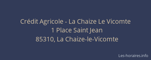 Crédit Agricole - La Chaize Le Vicomte