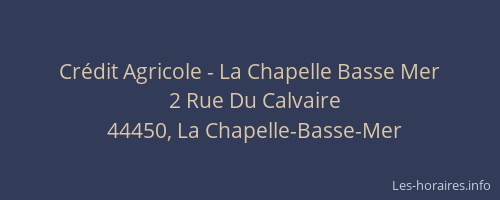 Crédit Agricole - La Chapelle Basse Mer
