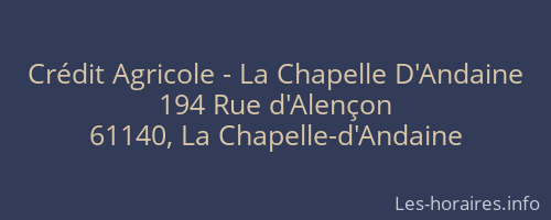 Crédit Agricole - La Chapelle D'Andaine