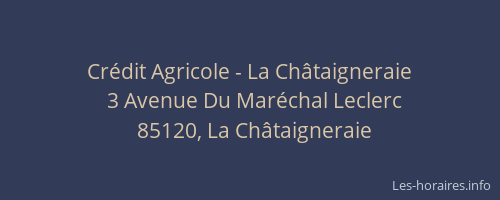 Crédit Agricole - La Châtaigneraie