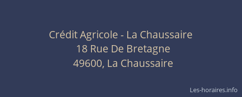 Crédit Agricole - La Chaussaire