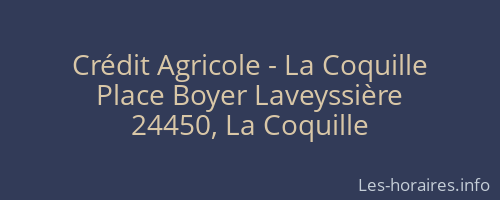 Crédit Agricole - La Coquille