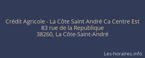 Crédit Agricole - La Côte Saint André Ca Centre Est
