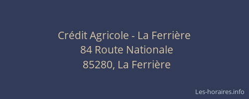 Crédit Agricole - La Ferrière