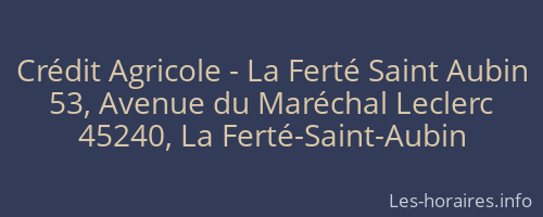 Crédit Agricole - La Ferté Saint Aubin