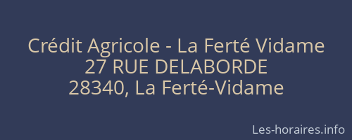 Crédit Agricole - La Ferté Vidame