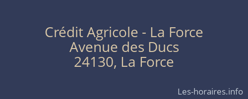 Crédit Agricole - La Force