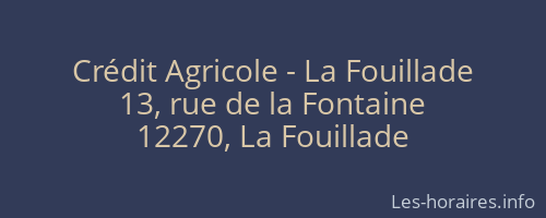 Crédit Agricole - La Fouillade