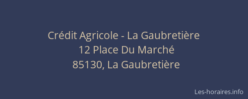 Crédit Agricole - La Gaubretière