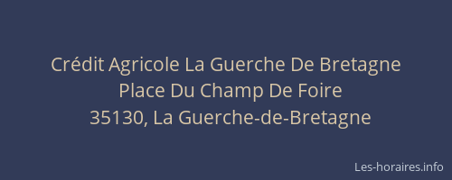 Crédit Agricole La Guerche De Bretagne
