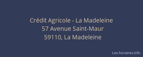 Crédit Agricole - La Madeleine