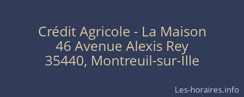 Crédit Agricole - La Maison
