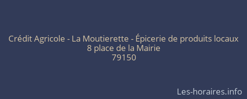 Crédit Agricole - La Moutierette - Épicerie de produits locaux