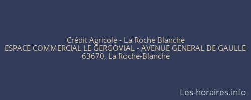 Crédit Agricole - La Roche Blanche