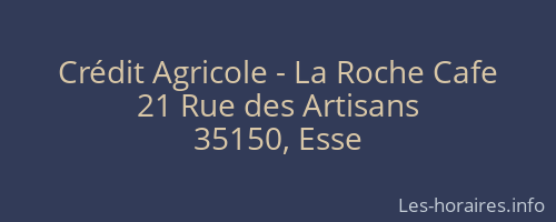 Crédit Agricole - La Roche Cafe