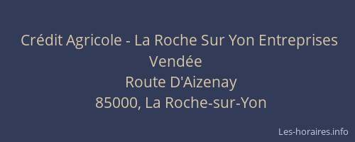 Crédit Agricole - La Roche Sur Yon Entreprises Vendée